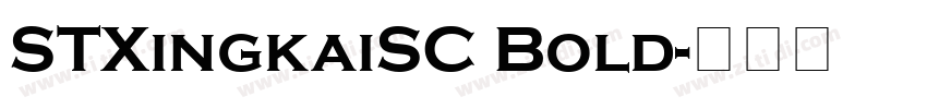 STXingkaiSC Bold字体转换